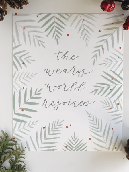 Print- The Weary World Rejoices- Christmas 8x10
